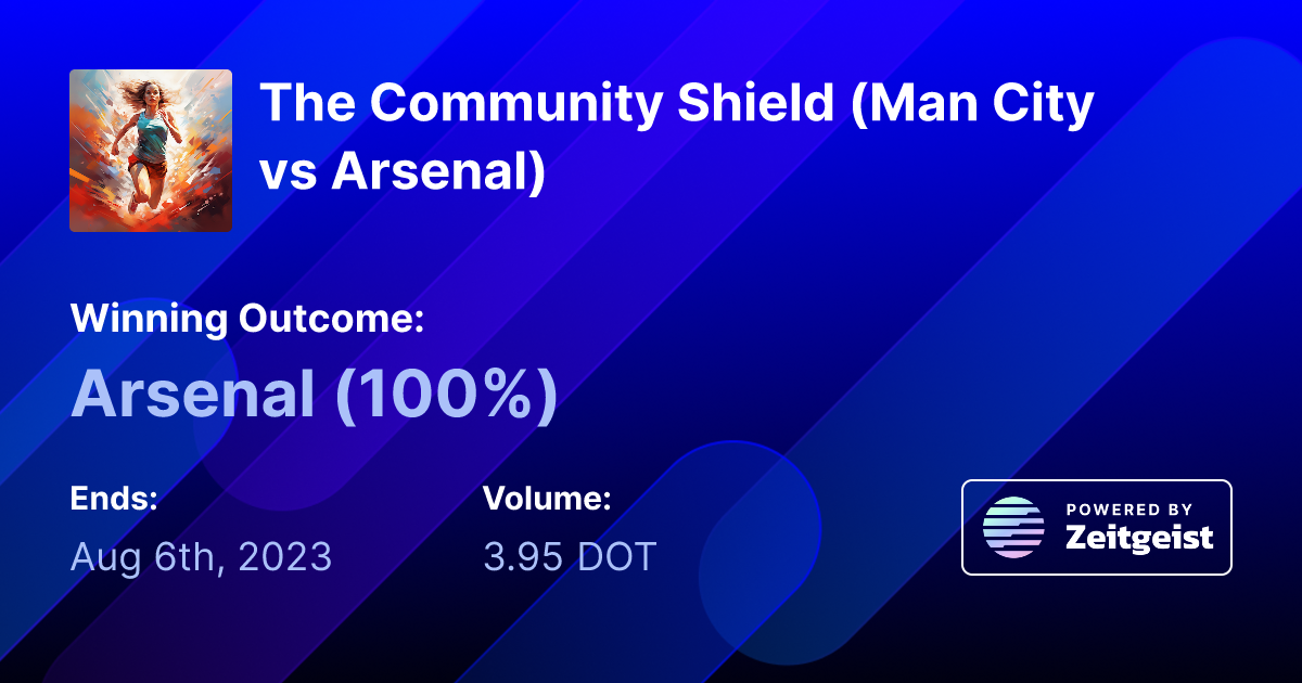 The Community Shield (Man City vs Arsenal)